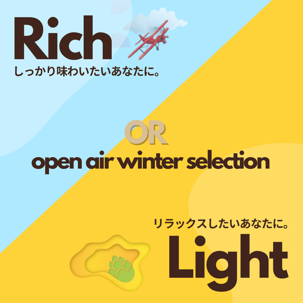 winter selection Rich or Light